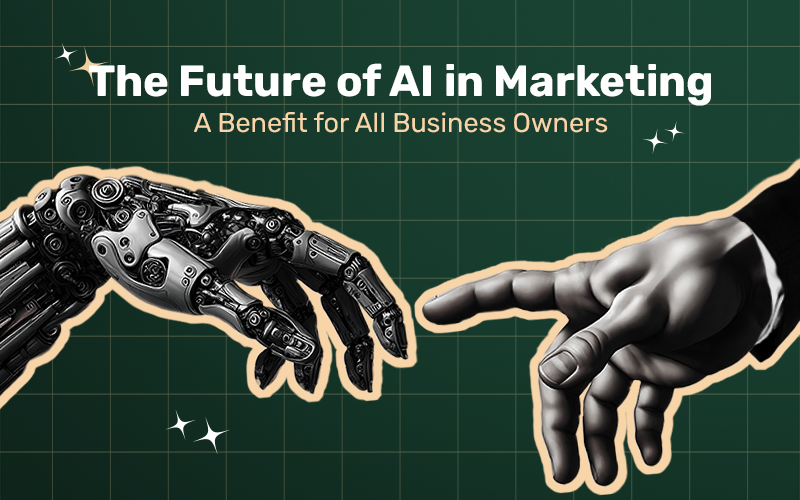 The Future of AI in Marketing